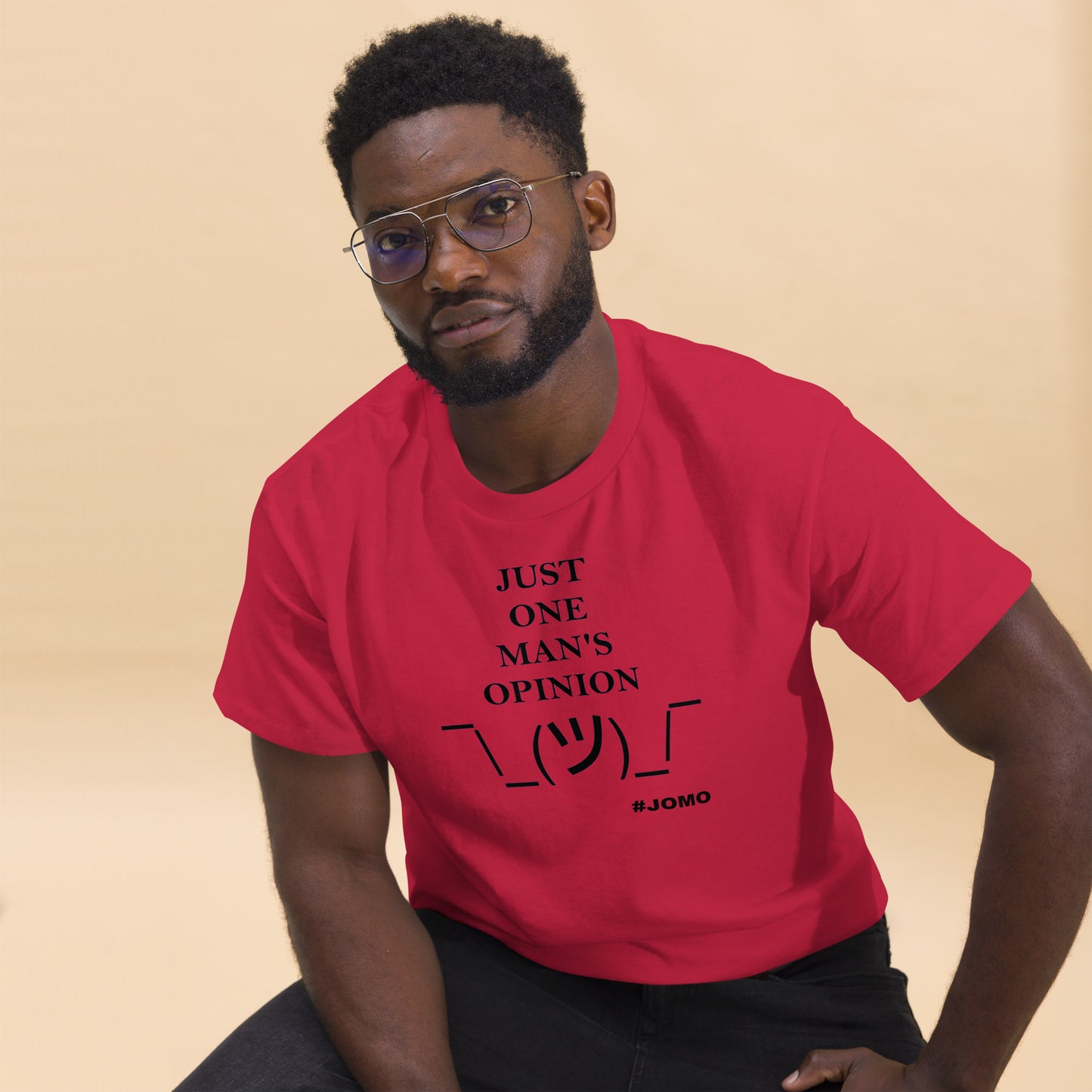 JUST ONE MAN'S OPINION Tee (Black Print)