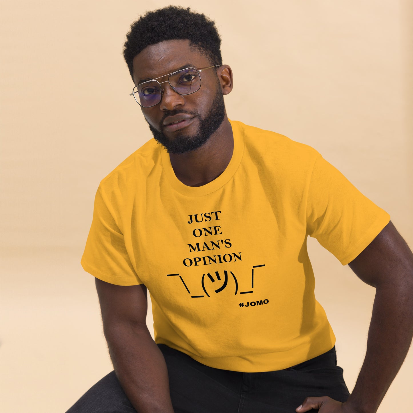 JUST ONE MAN'S OPINION Tee (Black Print)