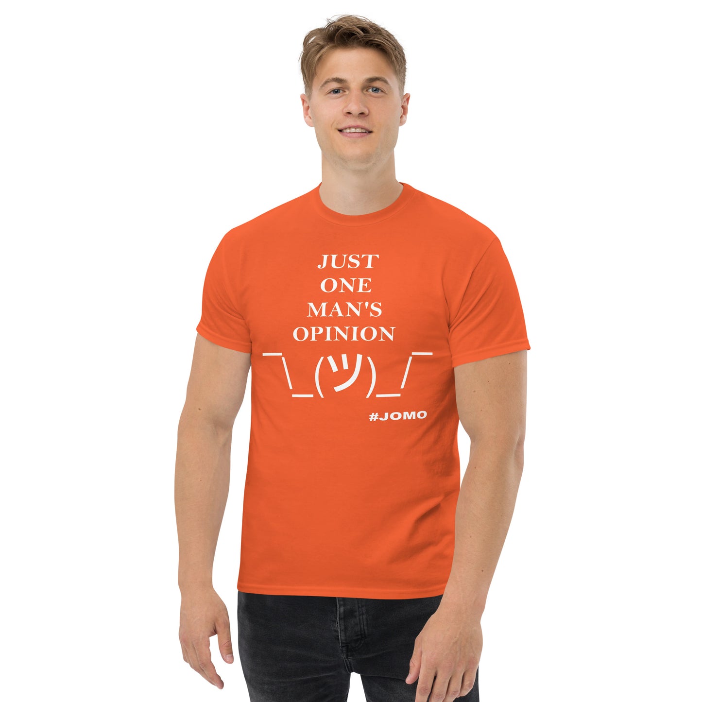 JUST ONE MAN'S OPINION Tee (White Print)