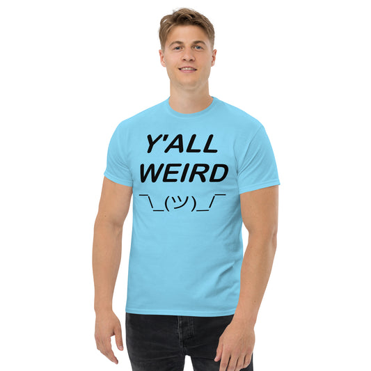 Y'ALL WEIRD Men's Tee (BLACK PRINT)