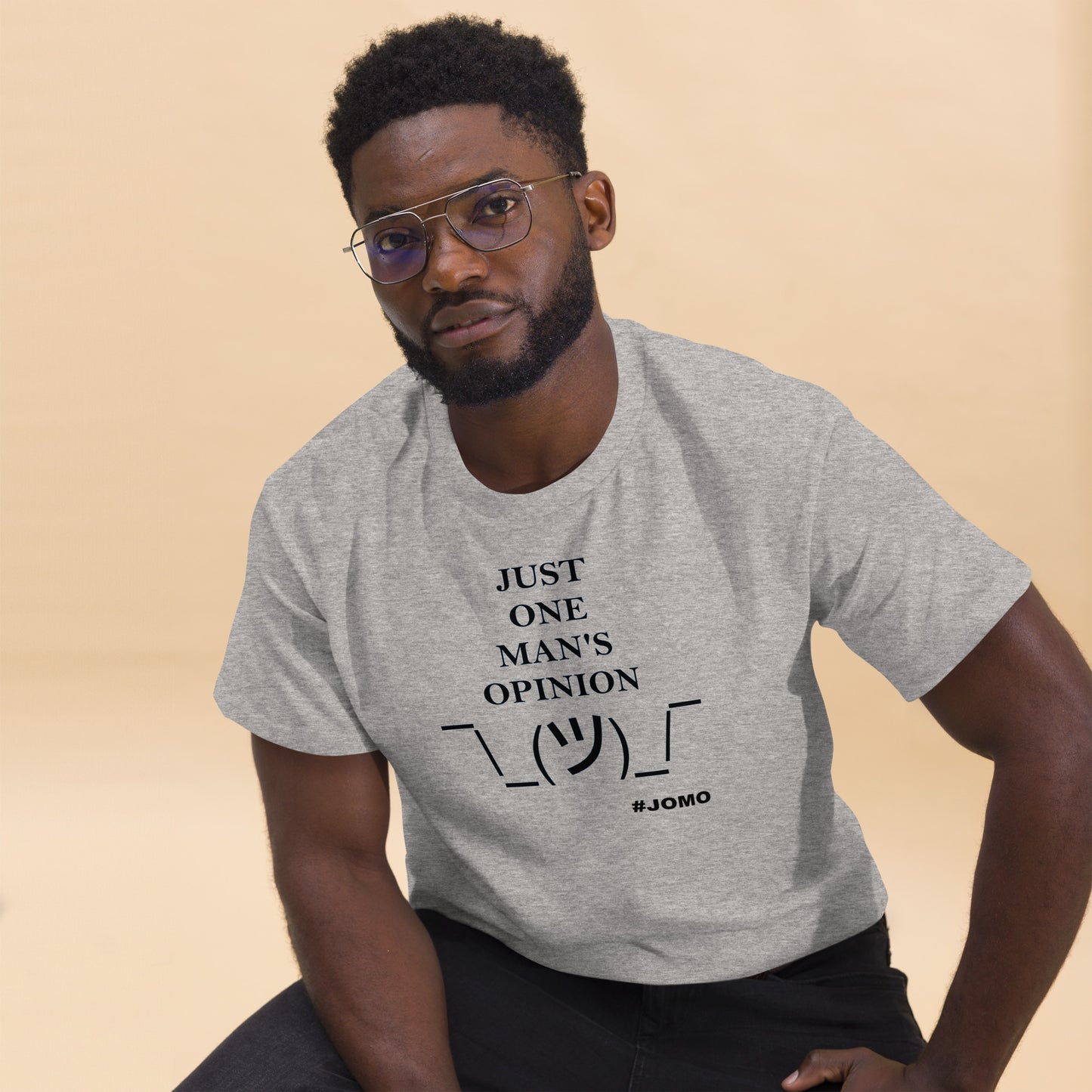 JUST ONE MAN'S OPINION Tee (Black Print)