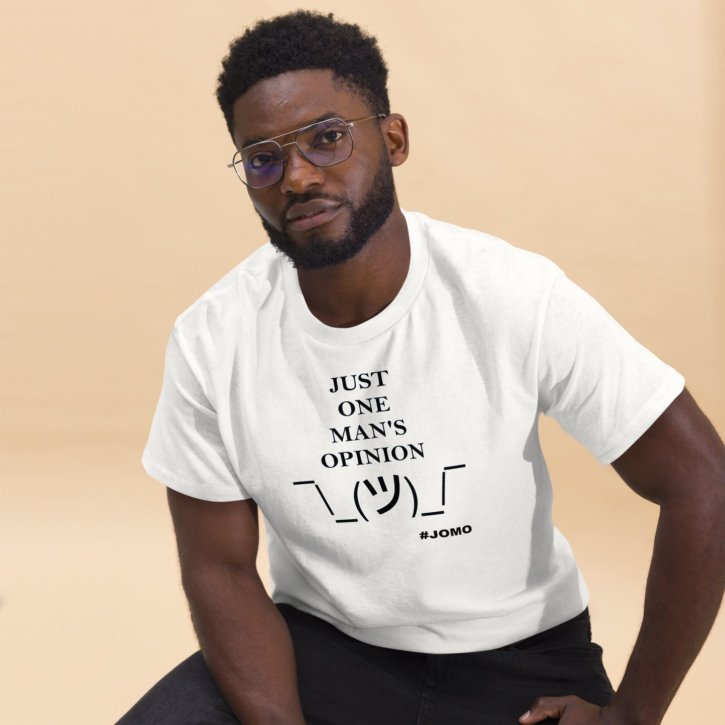 JUST ONE MAN'S OPINION Tee (Black Print)