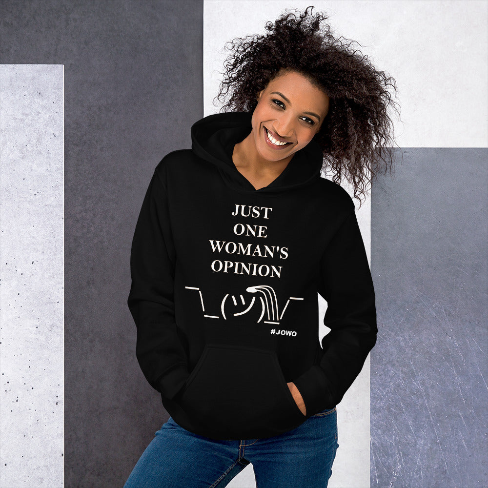 JUST ONE WOMAN'S OPINION Hoodie (White Print)