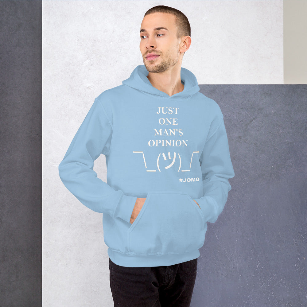 JUST ONE MAN'S OPINION Hoodie (White Print)