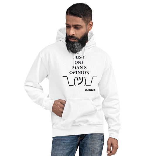 JUST ONE MAN'S OPINION Hoodie (Black Print)