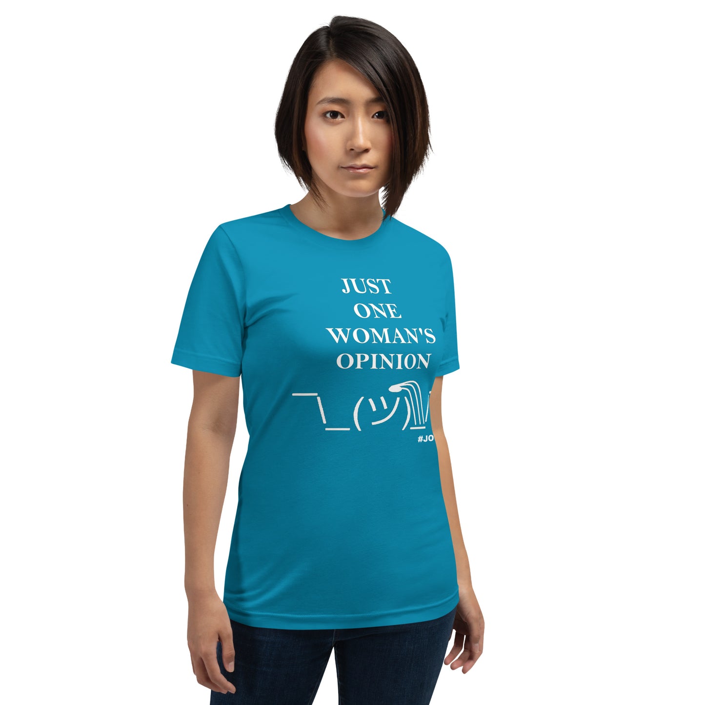 JUST ONE WOMAN'S OPINION Tee (White Print)