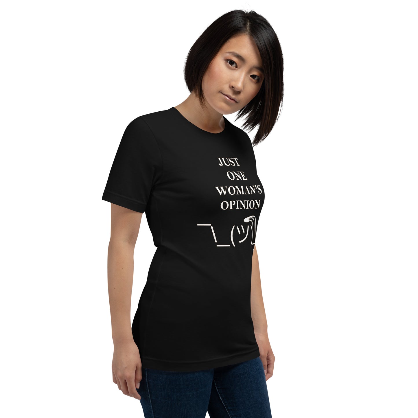 JUST ONE WOMAN'S OPINION Tee (White Print)