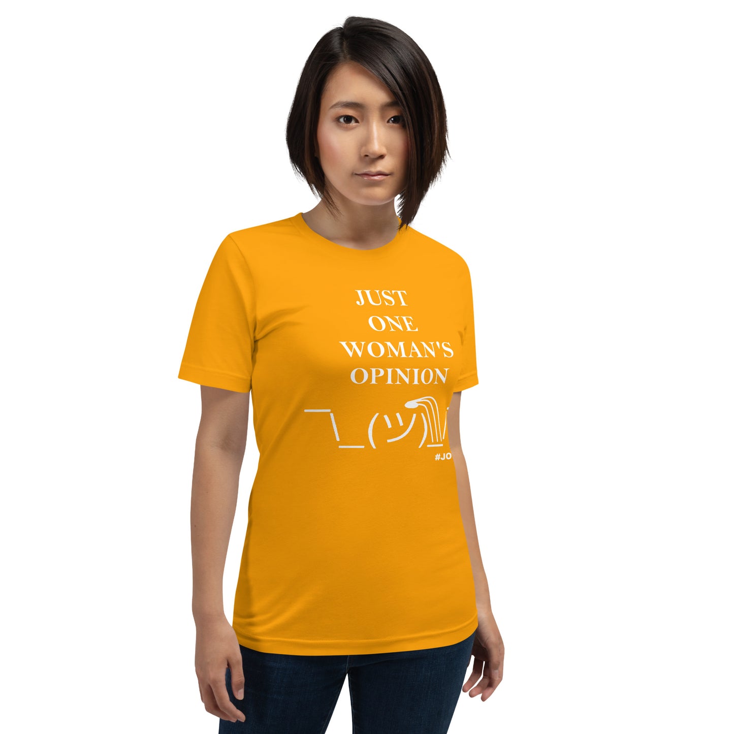 JUST ONE WOMAN'S OPINION Tee (White Print)