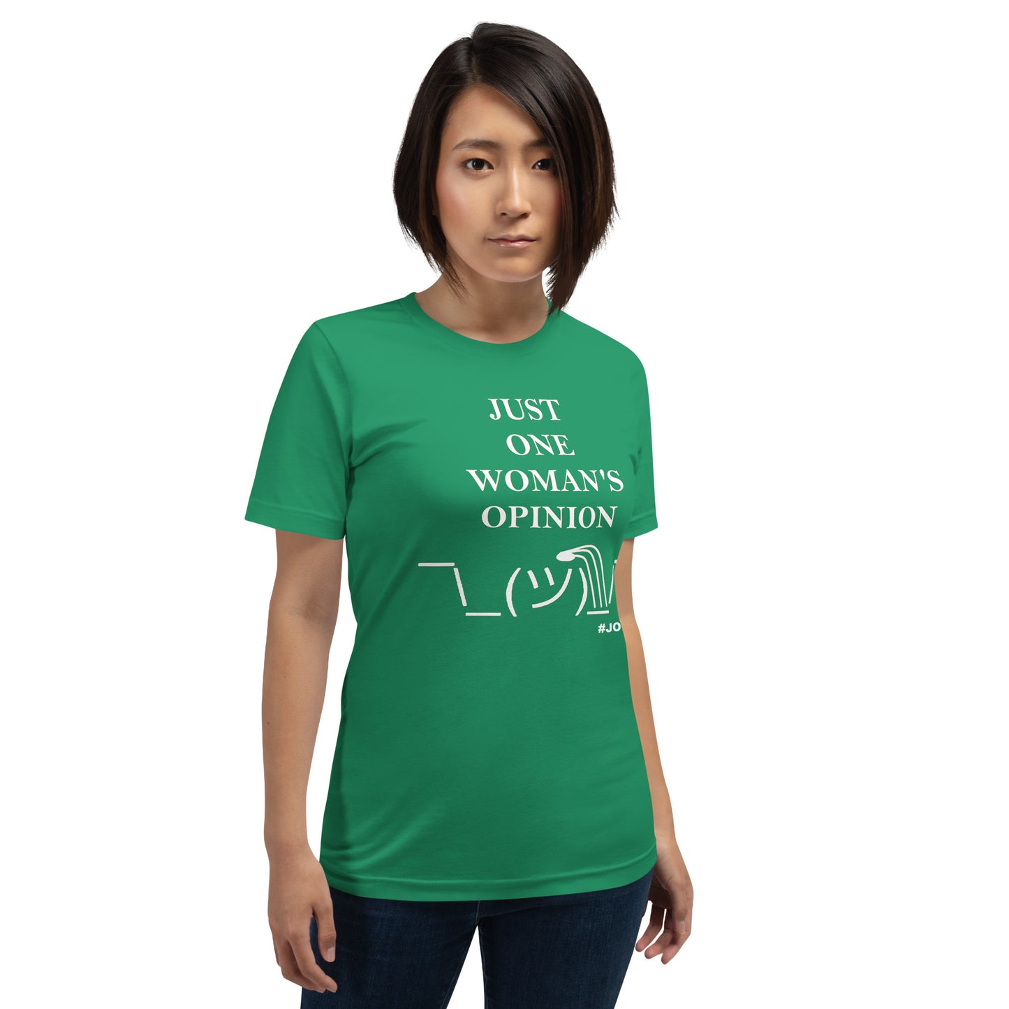 JUST ONE WOMAN'S OPINION Tee (White Print)