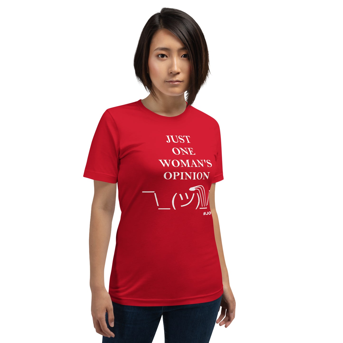 JUST ONE WOMAN'S OPINION Tee (White Print)