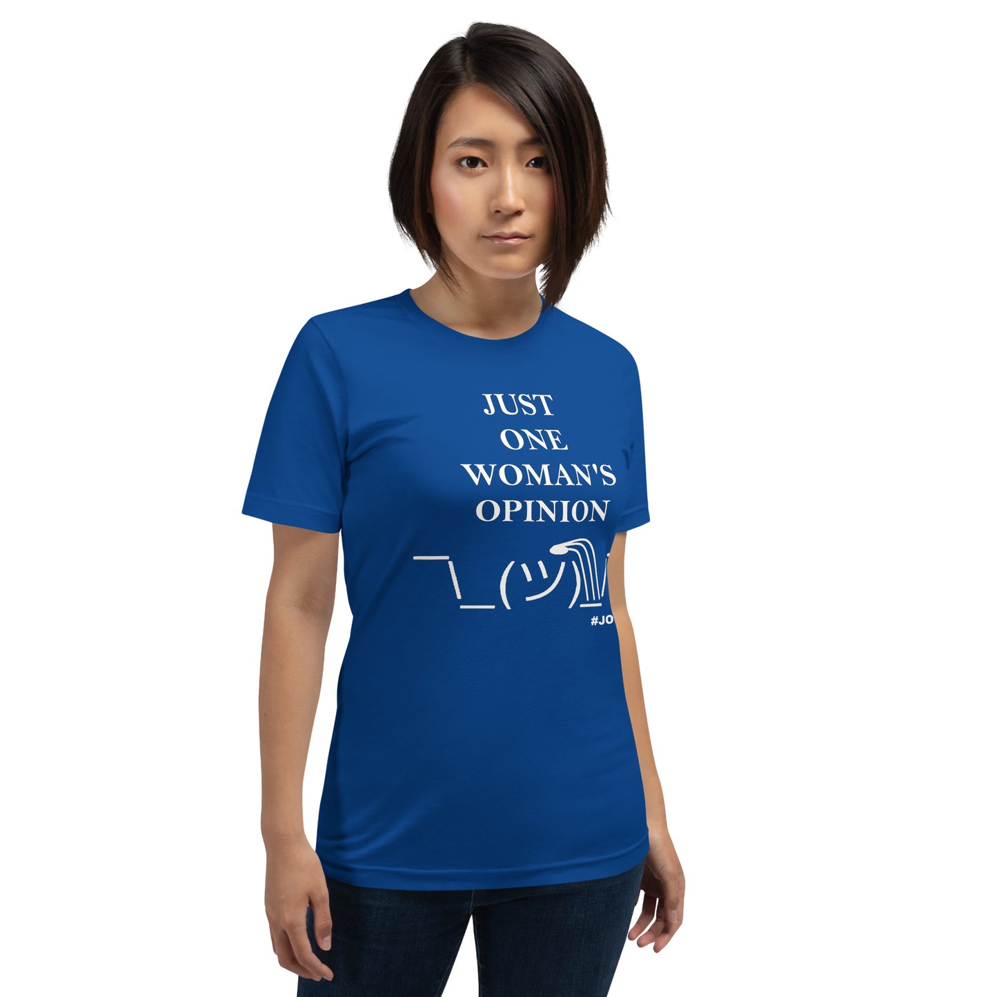 JUST ONE WOMAN'S OPINION Tee (White Print)